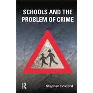 Schools and the Problem of Crime 9781138861497