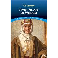 Seven Pillars of Wisdom 9780486821498