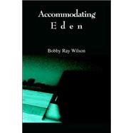 Accommodating Eden