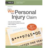 How to Win Your Personal Injury Claim 9781413321500