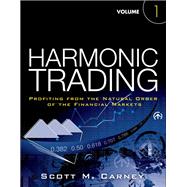 Harmonic Trading, Volume One Profiting from the Natural Order of the Financial Markets 9780137051502