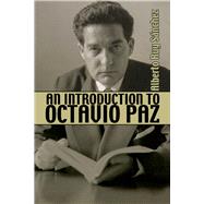 An Introduction to Octavio Paz 9781771611503