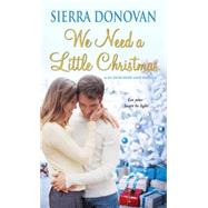 We Need A Little Christmas 9781420141504