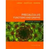 Precalculus Functions and Graphs A Graphing Approach 9780618851508