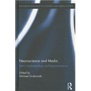Neuroscience and Media: New Understandings and Representations 9781138811508