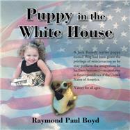 Puppy in the White House 9781796031508