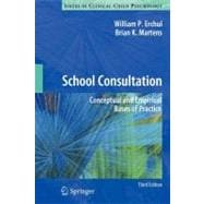 School Consultation: Conceptual and Empirical Bases of Practice 9781461431510