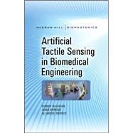 Artificial Tactile Sensing in Biomedical Engineering 9780071601511