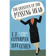 The Question of the Missing Head 9780738741512