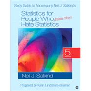 Statistics for People Who Think They Hate Statistics 9781483351513