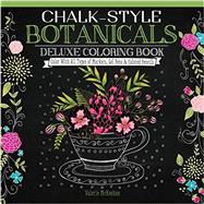 Chalk-style Botanicals Deluxe Coloring Book 9781497201514
