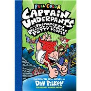 Captain Underpants and the Preposterous Plight of the Purple Potty People 9781338271515