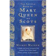 The Little Book of Mary Queen of Scots