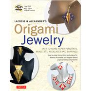 Lafosse & Alexander's Origami Jewelry 9784805311516