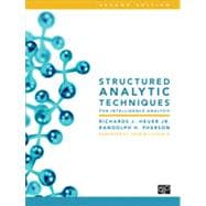 Structured Analytic Techniques for Intelligence Analysis 9781452241517