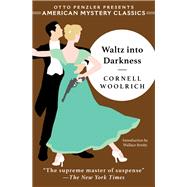 Waltz into Darkness 9781613161517