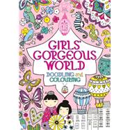 Girls' Gorgeous World 9781780551517