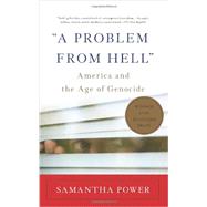 A Problem from Hell America and the Age of Genocide 9780465061518