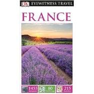 DK Eyewitness Travel Guide: France 9781465411518