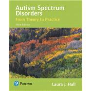 Autism Spectrum Disorders From Theory to Practice 9780134531519