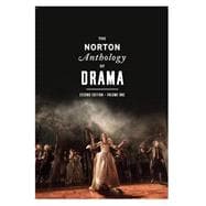 The Norton Anthology of Drama: Antiquity Through the Eighteenth Century (Vol. 1) 9780393921519