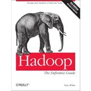 Hadoop: The Definitive Guide 9781449311520