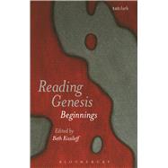 Reading Genesis Beginnings 9780567381521