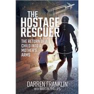 The Hostage Rescuer 9781526761521