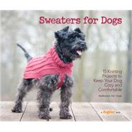Sweaters for Dogs 9781621871521