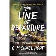 The Line of Departure: A Postapocalyptic Novel 9780142181522