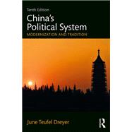 ChinaÆs Political System: Modernization and Tradition 9781138501522