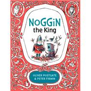Noggin the King 9781405281522