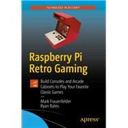 Raspberry Pi Retro Gaming 9781484251522