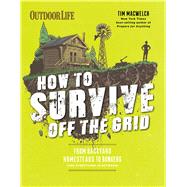 How to Survive Off the Grid 9781681881522