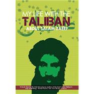 My Life with the Taliban 9781849041522