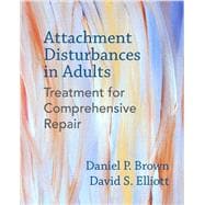 Attachment Disturbances in Adults 9780393711523