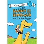Danny and the Dinosaur and the New Puppy 9780062281524