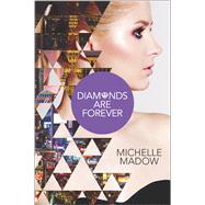Diamonds are Forever 9780373211524