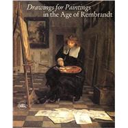 Drawings for Paintings in the Age of Rembrandt 9788857231525