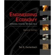 Engineering Economy : Applying Theory to Practice