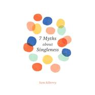 7 Myths About Singleness 9781433561528