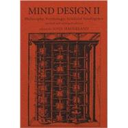 Mind Design II : Philosophy, Psychology, Artificial Intelligence 9780262581530
