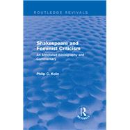 Shakespeare and Feminist Criticism 1991 9781138281530