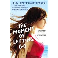 The Moment of Letting Go 9781455531530