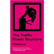 The Traffic Power Structure 9781629631530