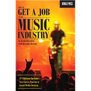How to Get a Job in the Music Industry 9780876391532