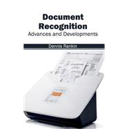 Document Recognition: Advances and Developments