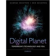 Digital Planet Tomorrow's Technology and You, Complete 9780132091534