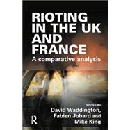 Rioting in the UK and France 9781138861534