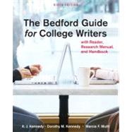 The Bedford Guide for College Writers with Reader, Research Manual, and Handbook 9780312601539